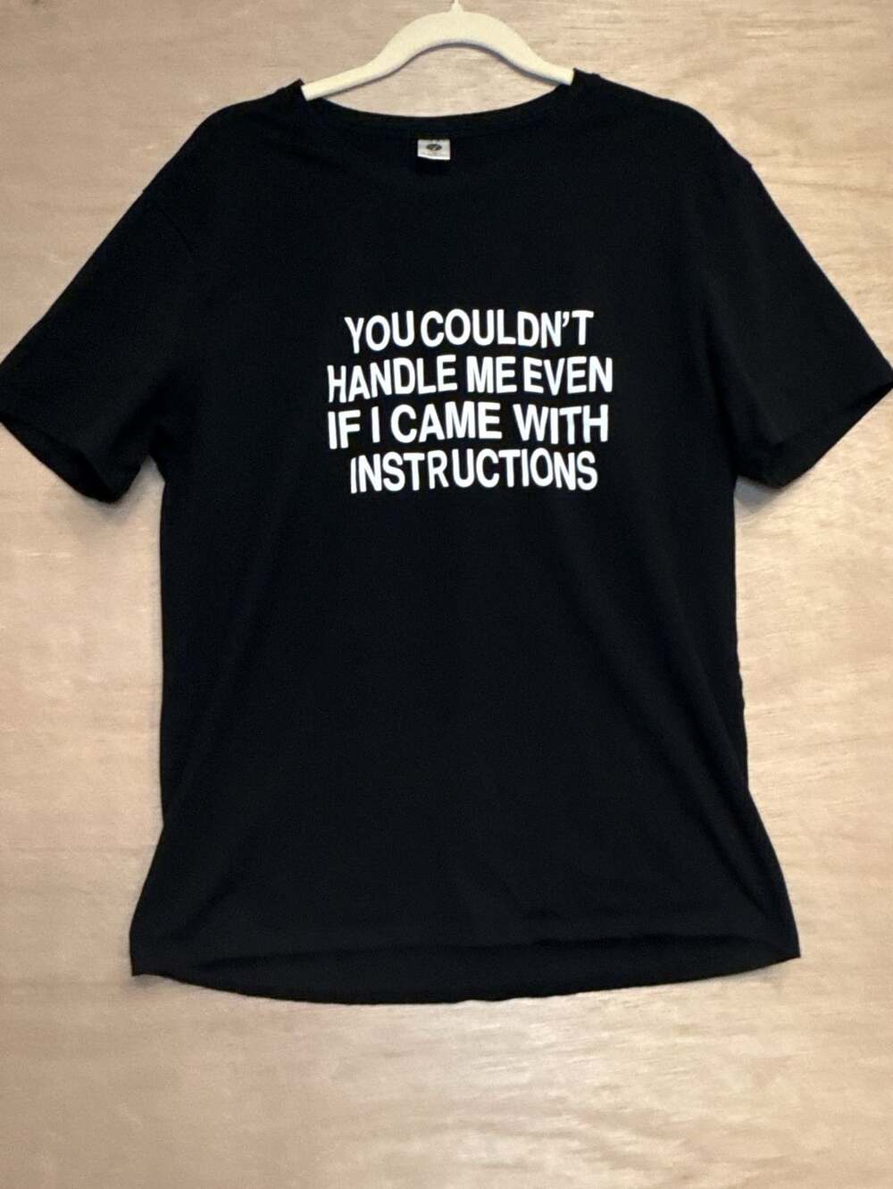 YourTops You Couldn't Handle Me Instructions T-Shirt Size XXL Black